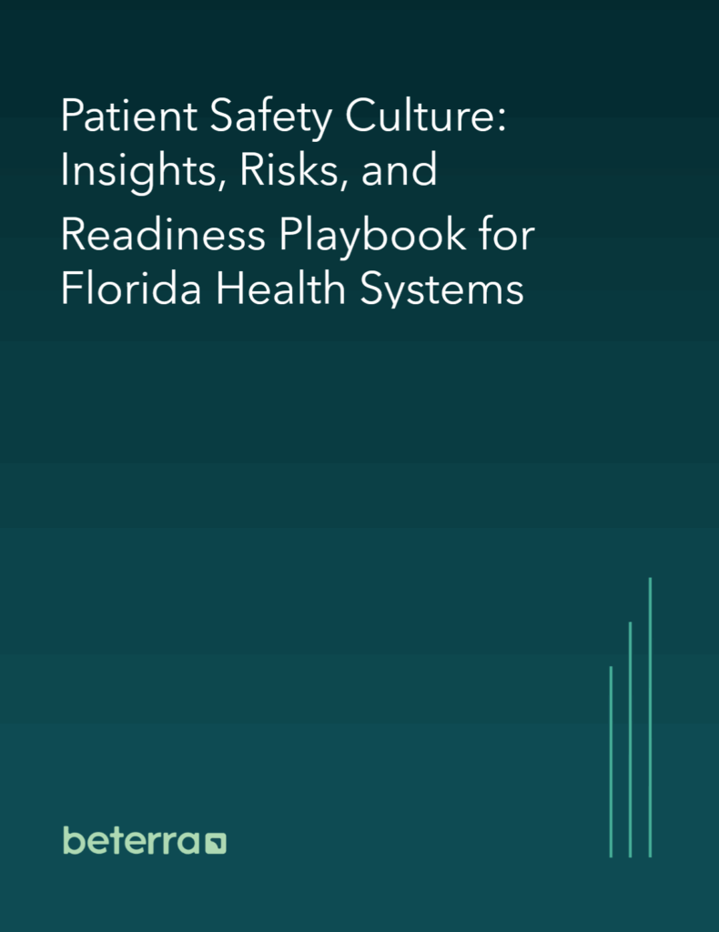 Patient Safety Culture: Insights, Risks, and Readiness Playbook for Florida Health Systems